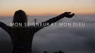 Sentiers de Joie - Mon Seigneur et mon DIeu