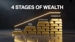 The 4 Stages of Investing That Actually Build Wealth (Most People Get This Wrong)