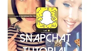 SNAPCHAT TUTORIAL | How To Use / Basics + iPhone Update