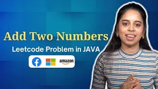 LeetCode: Add Two Numbers in JAVA (With clear explanation)