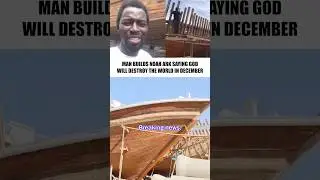 CHRISTMAS APOCALYPSE?! 🤯 Ghanaian Prophet Ebo Noah Building Ark for Dec. 25th End of World Flood!
