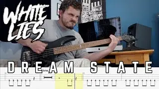 White Lies - Dream State - Bass Cover and Tab