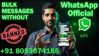 Send Bulk WhatsApp Messages Without Ban | WhatsApp Business API