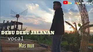 DEBU DEBU JALANAN - IMAM S ARIFIN II COVER MAS MUN (official video klip)