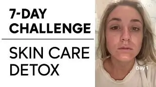 Put to the test: 7-day skin detox