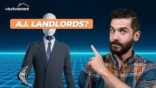 A.I. Landlords: Fact or Fiction?