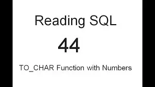 TO CHAR Function with Numbers: SQL Tutorial 44