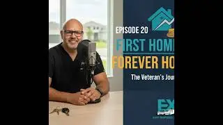 Episode 20: From First Home to Forever Home