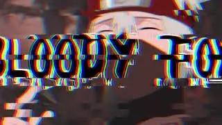 Это всё для Bloody Fox