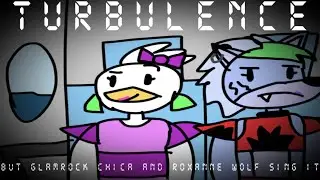 Turbulence but Glamrock Chica and Roxanne Wolf sing it || FNF COVER (+FLP)