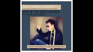 Paul Nowell Quartet Live @ The Jazz Lounge!
