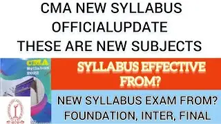 ICMAI BIG ANNOUNCEMENT CMA NEW SYLLABUS| CMA NEW SUBJECTS | CMA NEW SYLLABUS DATE | CMA EXAMS