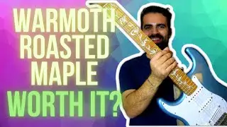 My Honest Opinion: $250 Roasted Maple Neck From Warmoth.