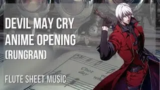 Flute Sheet Music: How to play Devil May Cry Anime Opening by Rungran