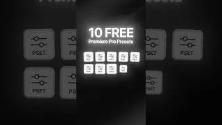 Get 10 Premiere Pro Presets For Free!