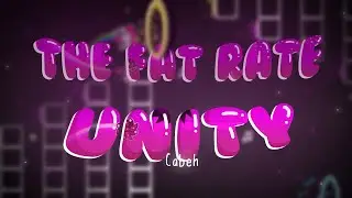 &ldquo;The Fat Rate Unity&rdquo; by Cabeh | Geometry Dash