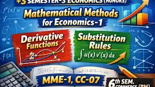 +3 sem-3 Economics(H) MME-1 & 6th sem commerce(BM)#Derivative functions#viralvideo#substitution rule