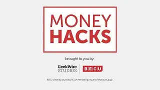 Money Hacks | BECU