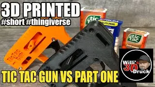 3D Printed TIC TAC GUN VS TTG2 Part One 3d printing shorts test thingiverse