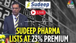 Sudeep Pharma IPO Listing LIVE | Shares Of Sudeep Pharma List On Dalal Street | Public Listing |N18L