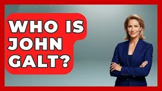 Who Is John Galt? - The Ethical Compass