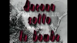 ANCONA SOTTO LE BOMBE    II guerra mondiale:   l' attacco, i danni,   la liberazione by ROFI FILM