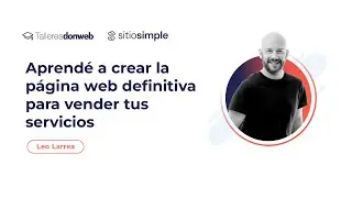 Aprend&eacute; a crear la p&aacute;gina web definitiva para vender tus servicios
