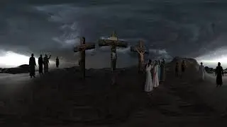 The Crucifixion of Jesus Christ - 360 Video