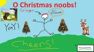 O Christmas Noobs' Sing w/ Moofda