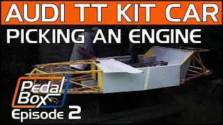 Choosing a kit car engine | PedalBox Episode 2 | Kit Car Project