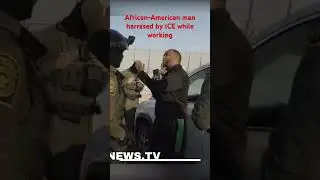 ICE Harassing African-American man at work