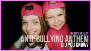 Pink Shirt Day Anti-Bullying Anthem - Did You Know?