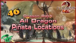 Guild Wars 2 | Dragon Bash | All 46 Dragon Pi&ntilde;ata Locations