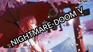 Dragon Raja SD POV - Nightmare Doom V