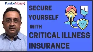 Secure Yourself With Critical Illness Insurance