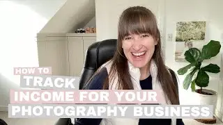 How to Track Income for Your Photography Business