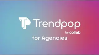 Trendpop for Agencies | Trendpop Academy