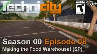 Technicity (Season 00 Episode 08) Making of the Food Warehouse! (SP)