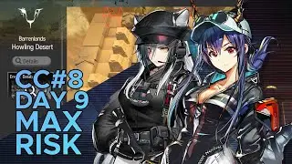 【Arknights】 Contingency Contract #8 - Day 9 MAX Risk