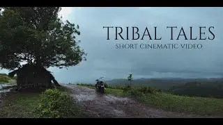 TRIBAL TALES - Short Cinematic Video | Monsoon | Western ghats