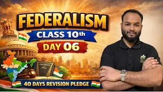 Federalism Class 10th | Only 20 Min | Rapid Revision | Day 06 | #40daysrevisionpledge