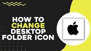 How To Change Desktop Folder Icon on MacBook (Quick & Easy)
