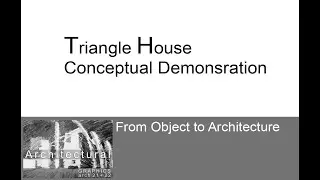 Object to Architecture Triangle House with Sketch movie