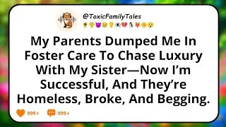 My Parents Dumped Me In Foster Care To Chase Luxury With My Sister—Now I’m Successful, And They’re..