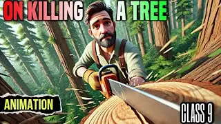 On Killing a Tree Class 9 | on killing a tree class 9 animation | on killing a tree | in hindi  #bkp