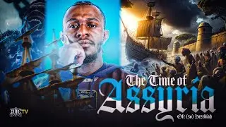 The Time Of Assyria