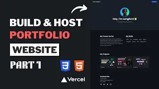 Build and Host A Portfolio Website | HTML, CSS, Vercel - PART 1