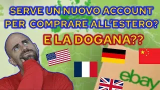 Come FUNZIONA la DOGANA per COMPRARE su EBAY all'estero, bisogna PER FORZA pagare la DOGANA?