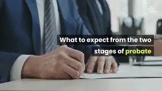 What to expect from the two stages of probate - My Family Legacy: Will Writing and Estate Planning