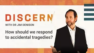 How should we respond to accidental tragedies?
